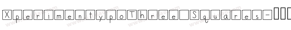 XperimentypoThree Squares字体转换